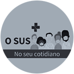 O SUS no seu cotidiano